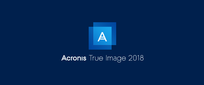 Acronis True Image 2018备份恢复工具