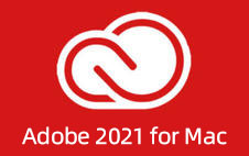 嬴政天下 Adobe 2021 全家桶破解版 for Mac SP版/大师版