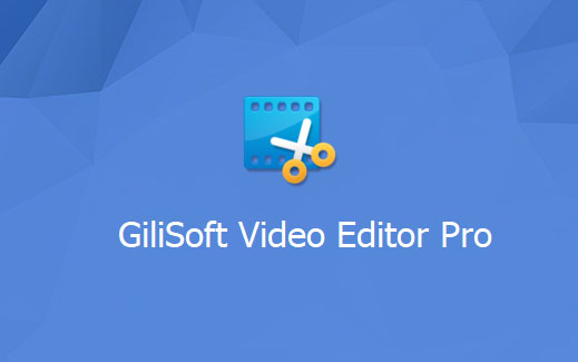多功能视频处理工具箱 Gilisoft Video Editor Pro v14.0.0 便携破解版