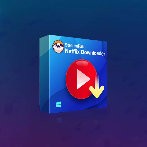 StreamFab Netflix Downloader 网飞流媒体视频下载工具正版注册码【限时免费】 腾龙工作室