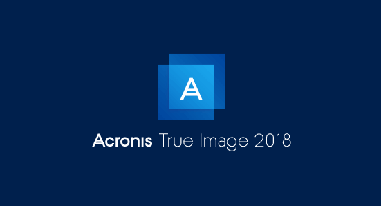 Acronis True Image 2018备份恢复工具