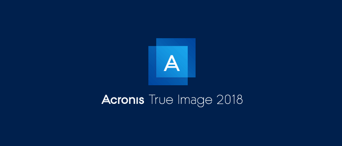 Acronis True Image 2018备份恢复工具