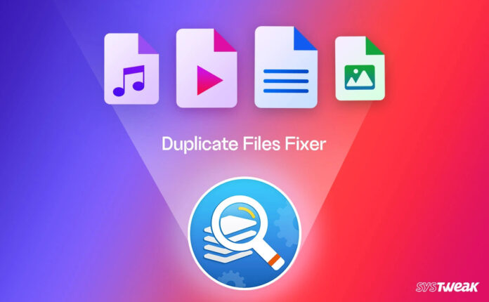 SysTweak Duplicate Files Fixer v1.2.1.1092 重复文件清理工具