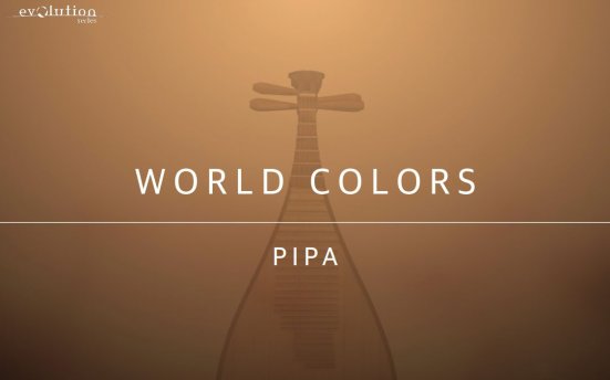 Evolution Series World Colors Pipa v1.0.0 – Kontakt中国传统弹拨乐器琵琶音色库