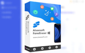 【正版限免】Aiseesoft FoneEraser iPhone数据永久擦除工具