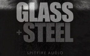 Spitfire Audio Glass And Steel – Kontakt玻璃金属瓷器打击乐音色库