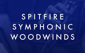 Spitfire Audio Spitfire Symphonic Woodwinds – Kontakt喷火交响木管乐器音色库