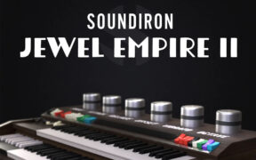 Soundiron Jewel Empire II (Kontakt) 电子风琴音色库