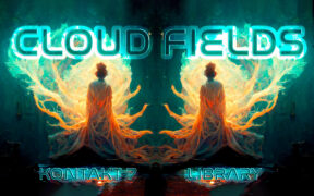 Touch The Universe Cloud Fields (KONTAKT) 环境氛围铺底合成音源