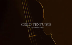 Emergence Audio Cello Textures (KONTAKT) 大提琴音源