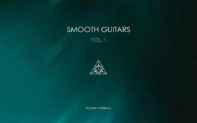 Dark Intervals Smooth Guitars Vol 1 (KONTAKT) 电吉他音源