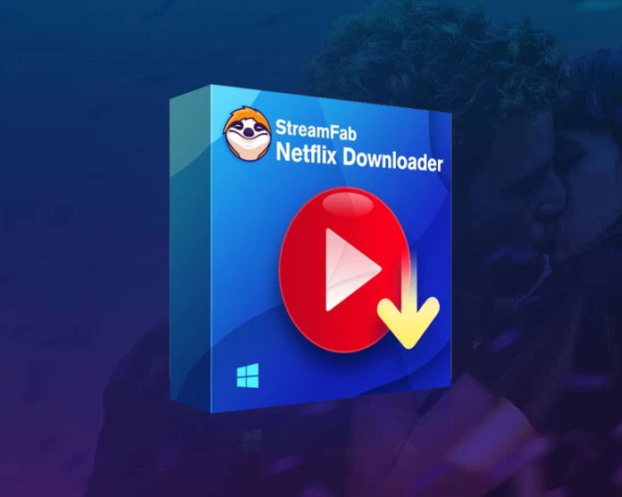【正版限免】StreamFab Netflix Downloader 网飞流媒体视频下载工具