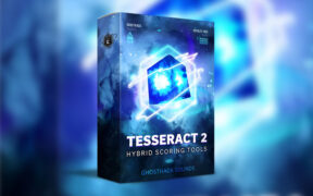 Ghosthack Tesseract 2 Hybrid Scoring Tools 电影游戏配乐音效包