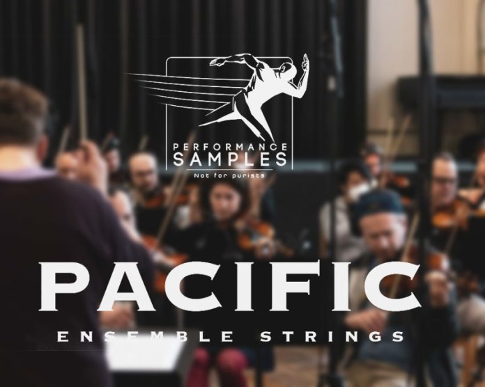 Performance Samples Pacific Ensemble Strings (KONTAKT) 交响管弦乐团音源