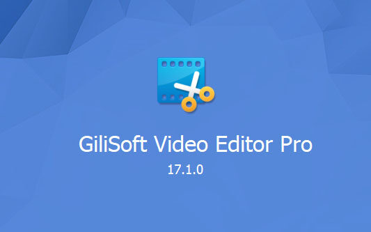 多功能视频处理工具箱 Gilisoft Video Editor Pro v17.2.0 破解版