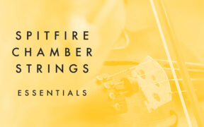 Spitfire Audio Chamber Strings Essentials (KONTAKT) 电影弦乐音源