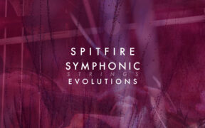 Spitfire Audio Spitfire Symphonic Strings Evolutions v1.0.1b25 (KONTAKT) 喷火交响弦乐音源