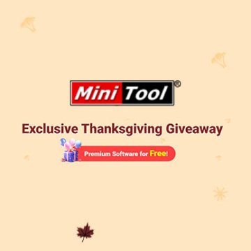 MiniTool（迷你兔）感恩节正版软件礼包【限时免费】