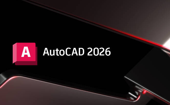 Autodesk AutoCAD 2026.1.0 计算机辅助设计软件