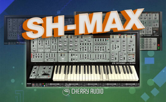 经典 SH 系列虚拟合成器插件 Cherry Audio SH-MAX v1.0.4.52