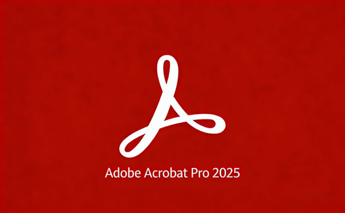 高级PDF编辑器 Adobe Acrobat Pro 2025 v25.1.21288 m0nkrus版